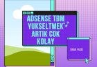 2 yıllık Tecrübe ile Adsense TBM yükseltme