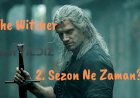 Witcher 2. Sezon Onayı Aldı mı? Witcher 2. Sezon Ne Zaman?